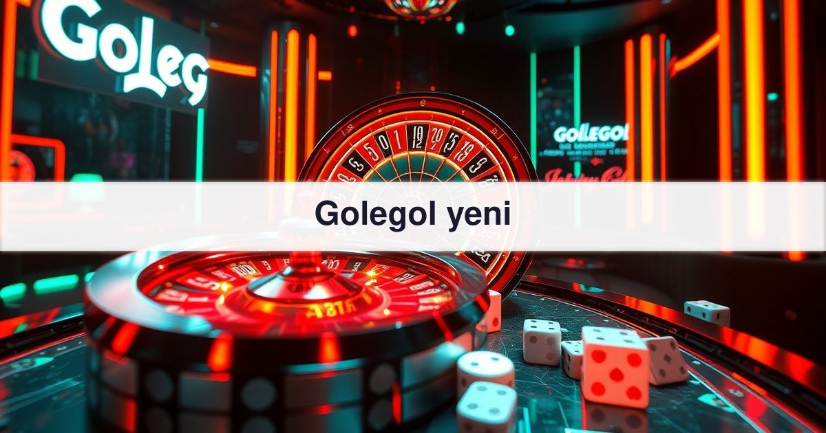 Golegol yeni