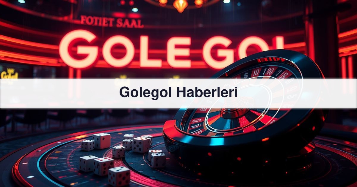Golegol Haberleri